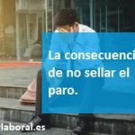 Las consecuencias de no sellar el paro